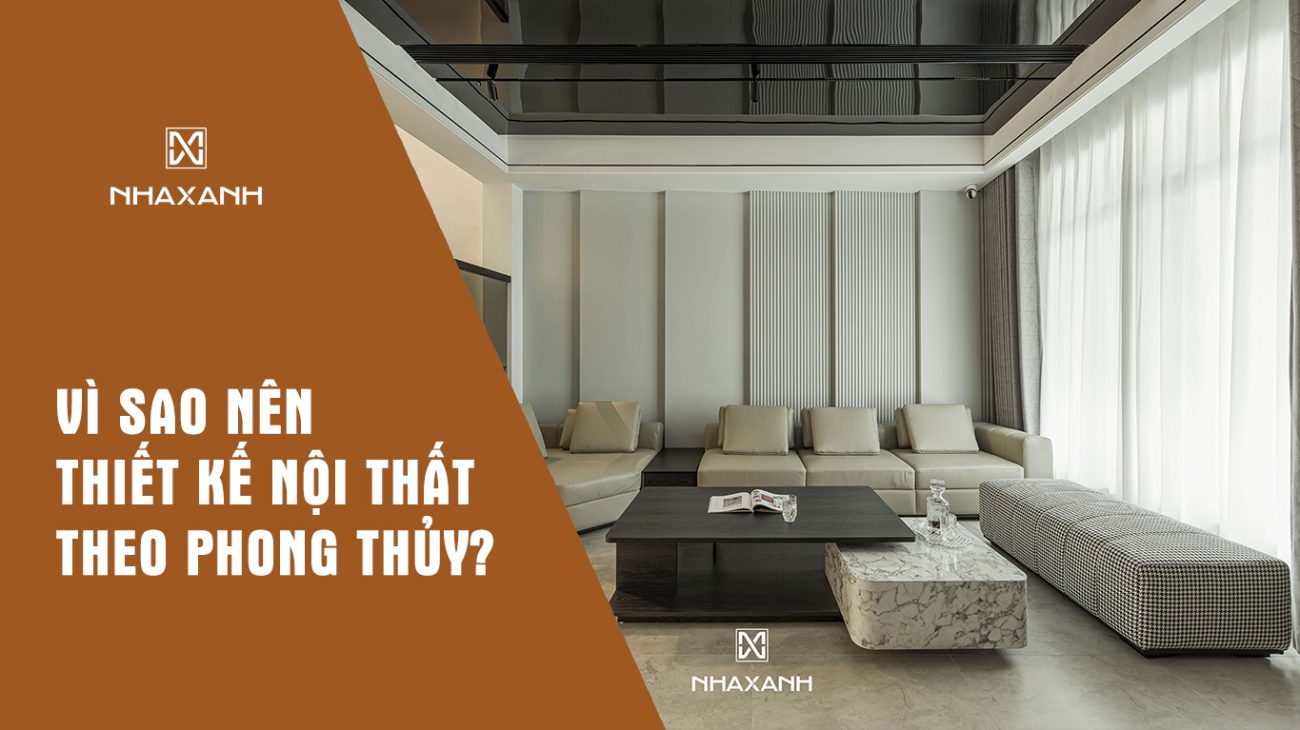 vì sao nên thiết kế nội thất theo phong thủy